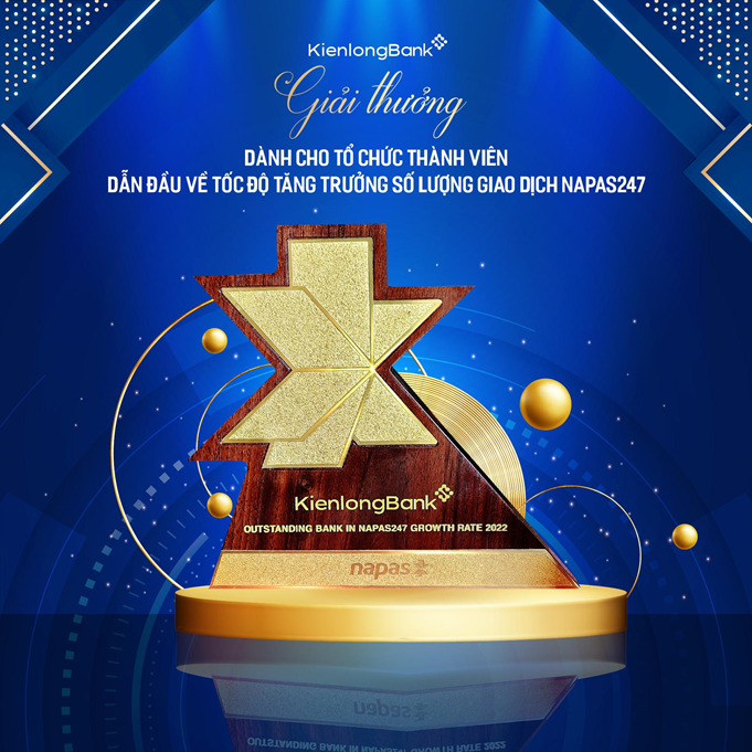 KienlongBank được vinh danh là Ngân hàng dẫn đầu về tốc độ tăng trưởng số lượng giao dịch Napas 247