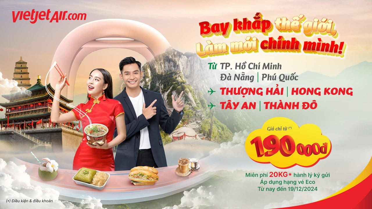 Cùng Vietjet trải nghiệm lễ hội khắp Trung Quốc, nhận ngay 20kg hành lý ký gửi với giá hấp dẫn