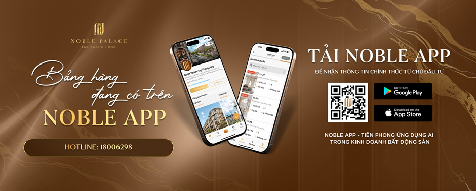 Noble Palace Tay Thang Long chinh phục giới đầu tư với 8 lợi thế hiếm có dành cho người dùng cuối