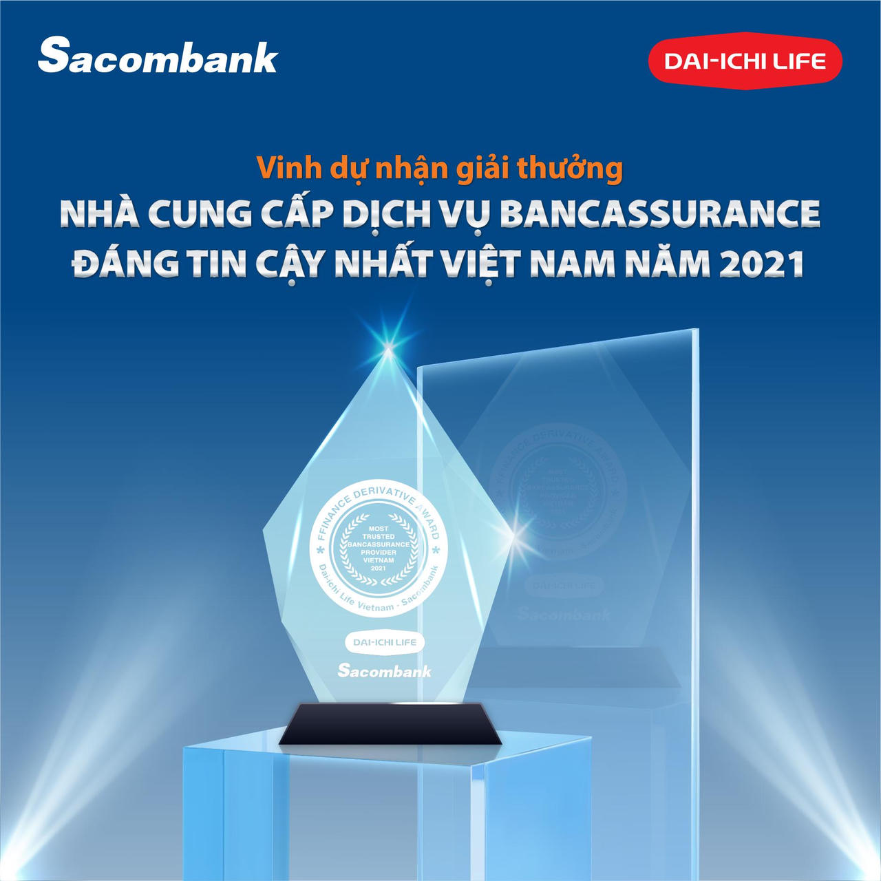 Sacombank và Dai-ichi Life Việt Nam nhà cung cấp dịch vụ Bancassurance đáng tin cậy nhất Việt Nam năm 2021