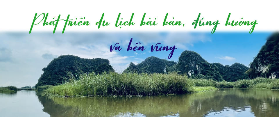 Du lịch Ninh Bình: Hiện thực hóa mục tiêu thành ngành kinh tế mũi nhọn