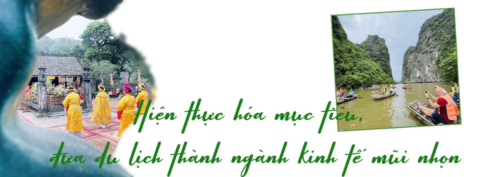 Du lịch Ninh Bình: Hiện thực hóa mục tiêu thành ngành kinh tế mũi nhọn
