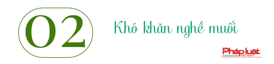 Trăm năm và hành trình nâng cao giá trị hạt muối Ninh Thuận