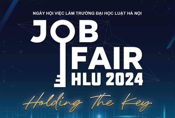 Ngày hội việc làm trường Đại học Luật Hà Nội - JOB FAIR HLU 2024: Chìa khóa mở tương lai