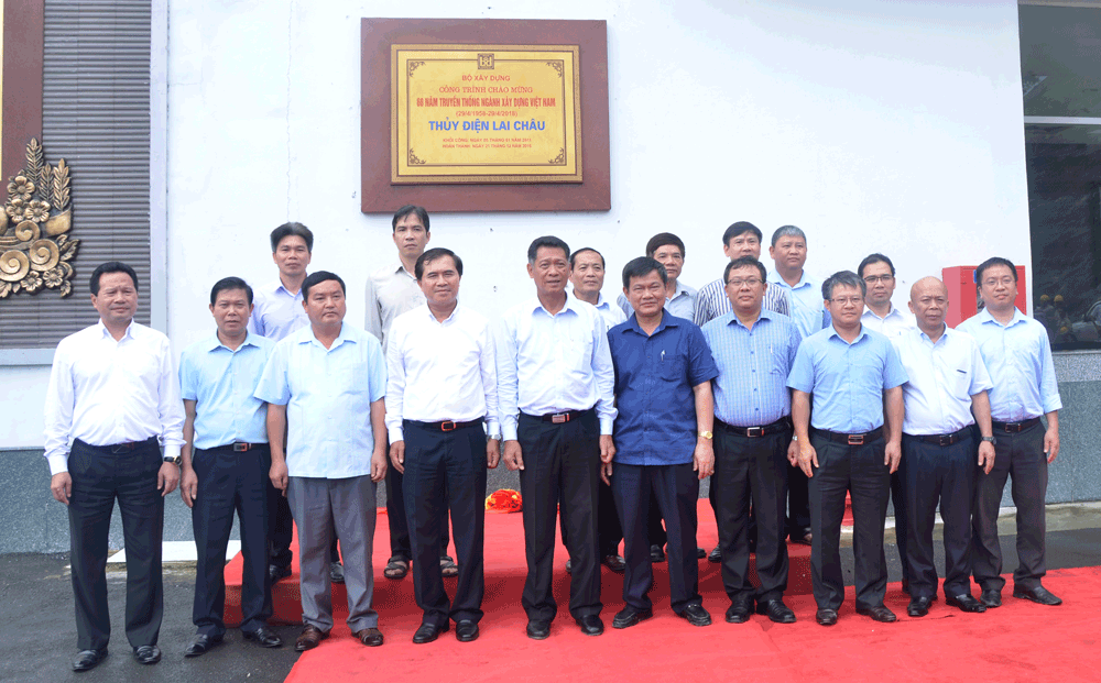 Thuỷ điện Lai Châu được gắn biển Công trình chào mừng 60 năm ngành Xây dựng