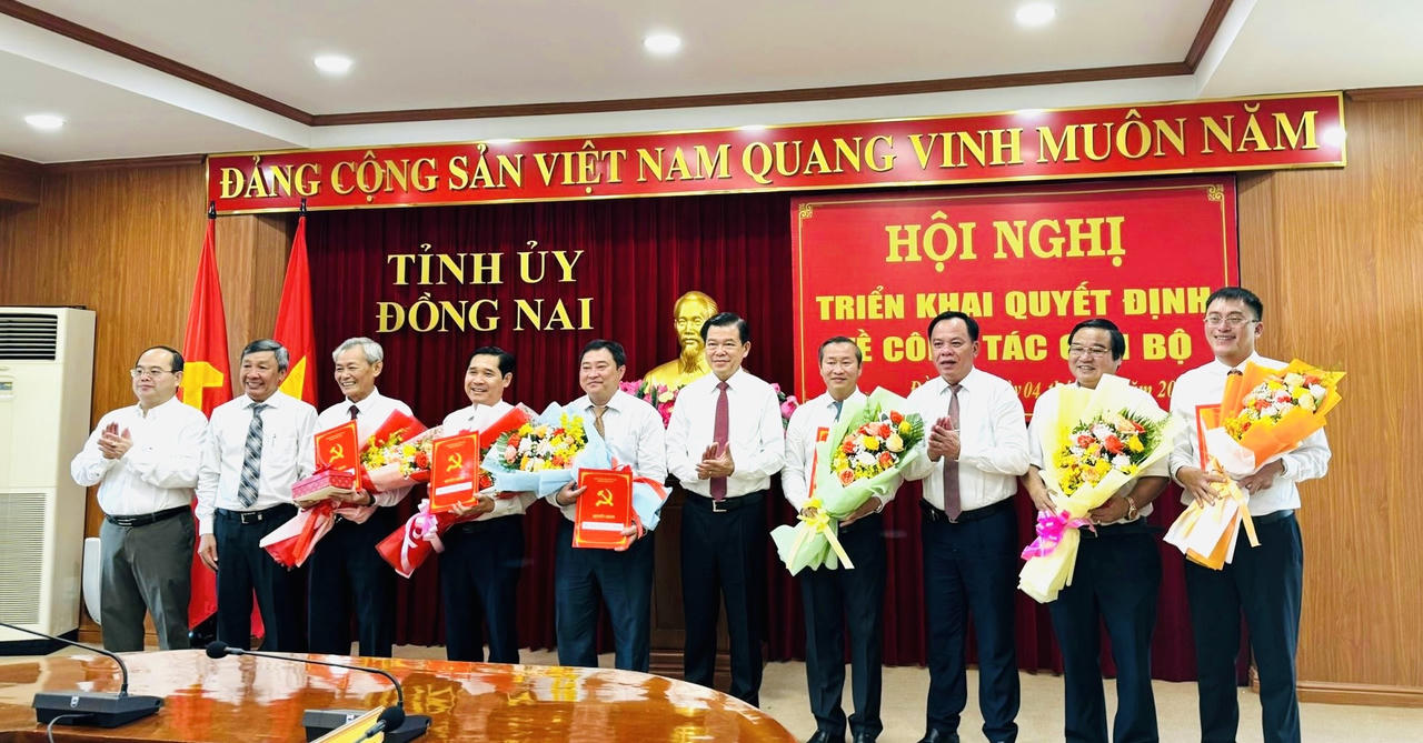 Đồng Nai công bố các quyết định bổ nhiệm cán bộ chủ chốt
