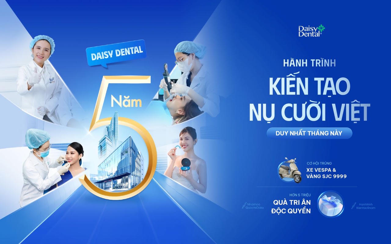 Nha khoa Quốc tế DAISY kỷ niệm 5 năm thành lập - 5 triệu quà tặng tri ân khách hàng