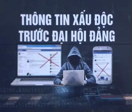 Cảnh giác với thông tin xuyên tạc liên quan đến danh sách nhân sự chuẩn bị Đại hội Đảng