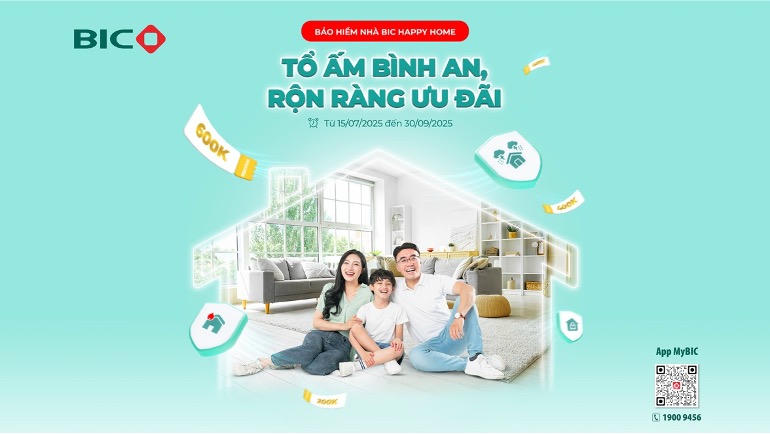 BIC tặng ưu đãi hấp dẫn mừng ra mắt bảo hiểm nhà BIC Happy Home