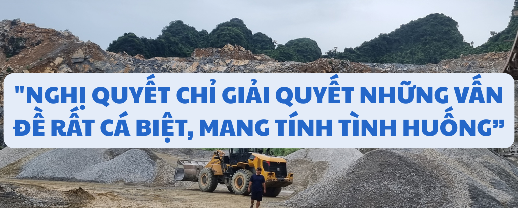Gỡ vướng triển khai Luật Địa chất và Khoáng sản: Thực tiễn còn vướng mắc thì phải kịp thời sửa chữa