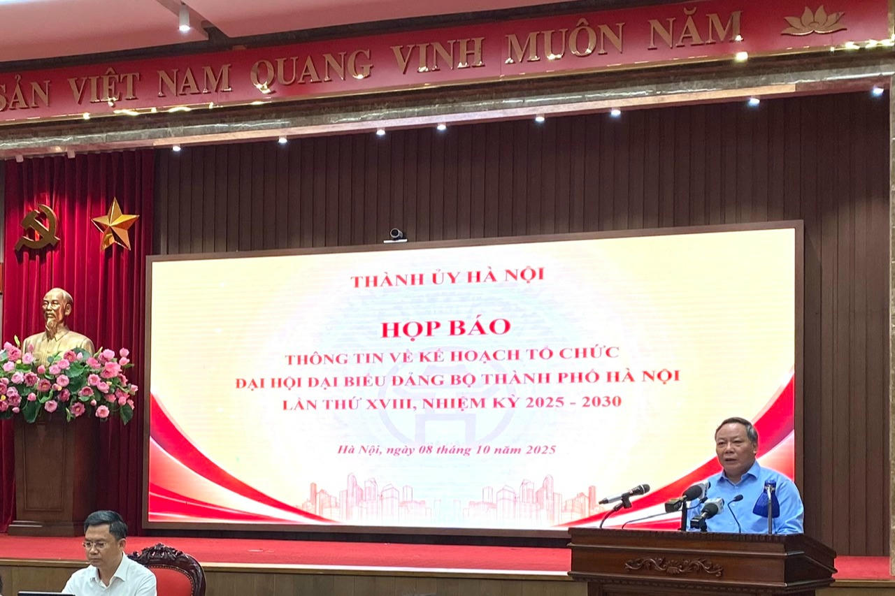 Đại hội Đảng bộ TP Hà Nội lần thứ XVIII diễn ra từ ngày 15/10 đến 17/10