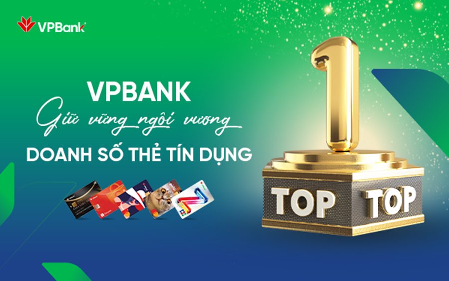 VPBank duy trì phong độ ấn tượng, giữ vững ngôi đầu thị trường thẻ tín dụng
