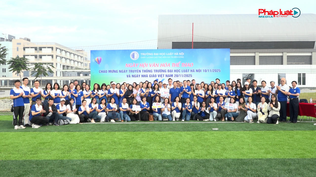 Ngày hội Văn hóa thể thao 2025 của trưởng Đại học Luật Hà Nội: Sức trẻ và đoàn kết
