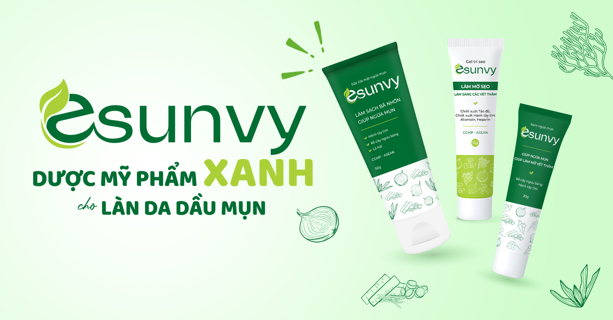 Esunvy - Dược mỹ phẩm Xanh cho làn da dầu mụn