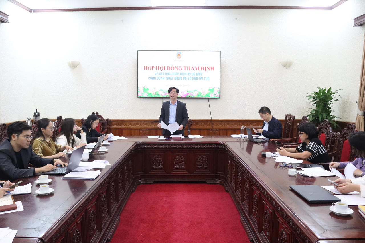 Thẩm định kết quả pháp điển 03 đề mục Công đoàn; Hoạt động in; Sở hữu trí tuệ