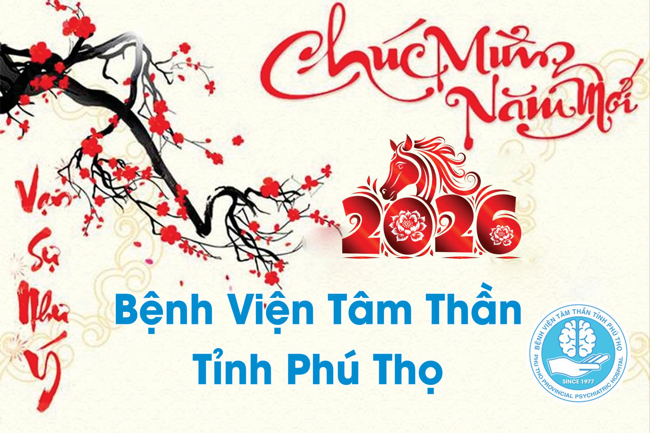 Bệnh viện Tâm thần Phú Thọ chúc mừng năm mới quý đối tác và khách hàng