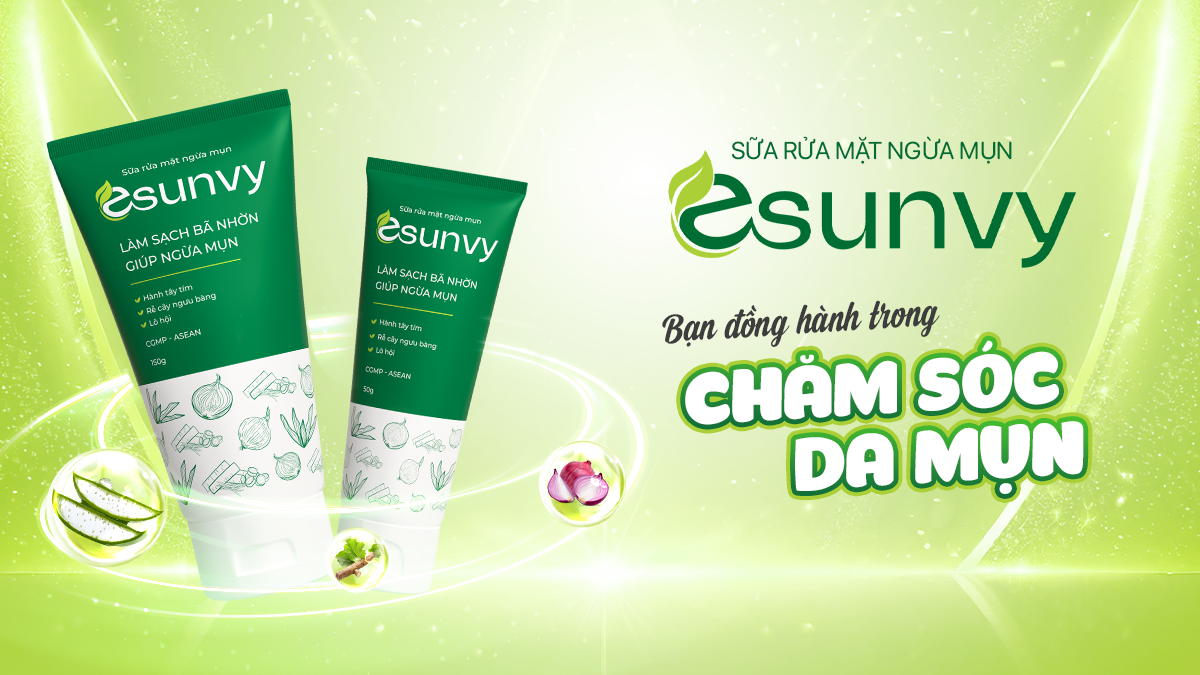 Sữa rửa mặt ngừa mụn Esunvy đồng hành cùng bạn trong hành trình chăm da mụn