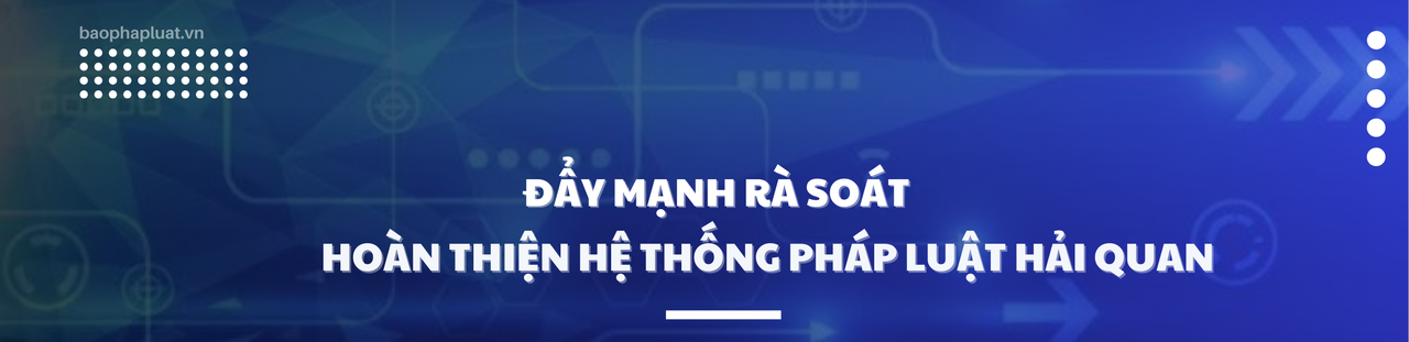 Nhiều đổi mới trong thực thi pháp luật hải quan: Tăng cường quản lý, tạo thuận lợi cho doanh nghiệp