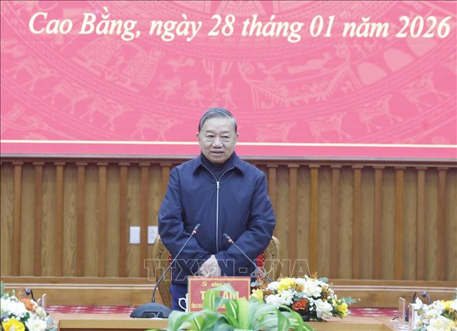Tổng Bí thư: Cao Bằng sẽ biến lợi thế đặc thù thành động lực phát triển thực chất
