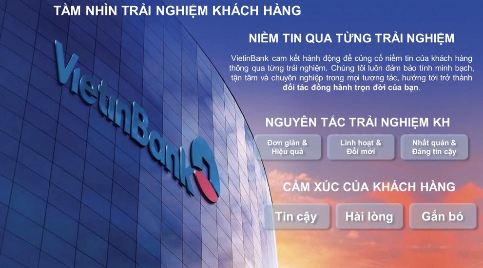 Tầm nhìn & các nguyên tắc trải nghiệm khách hàng của VietinBank.