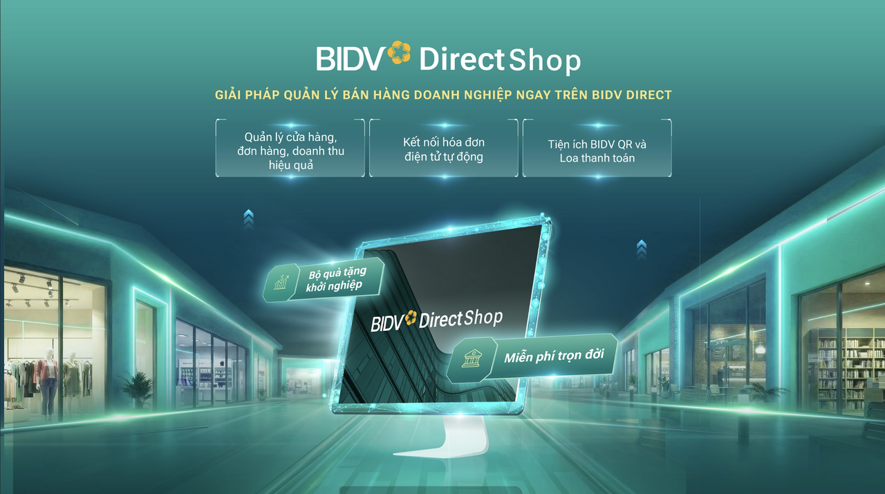 Quản lý bán hàng hiệu quả hơn với BIDV Direct Shop