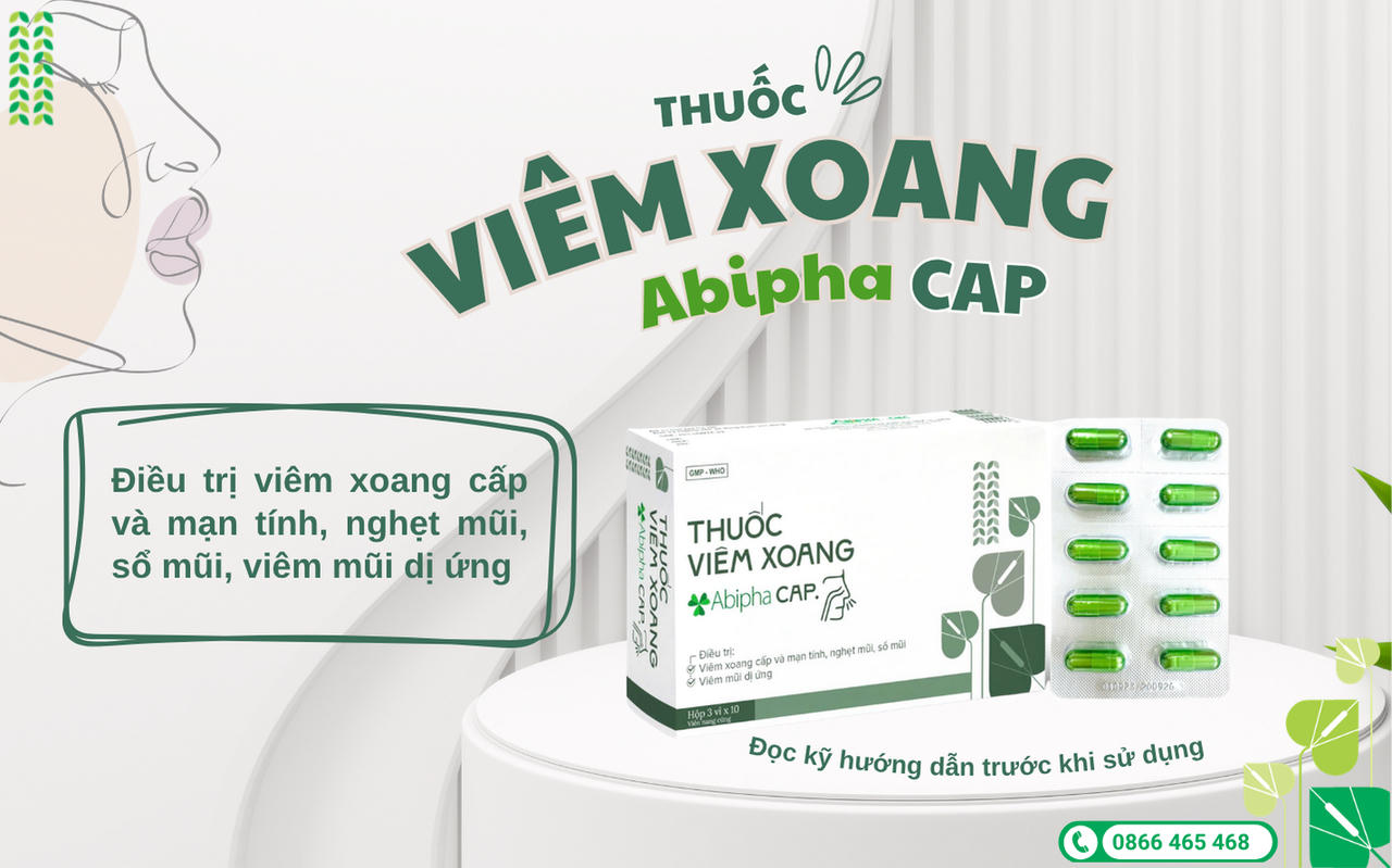 Giao mùa xoang dễ 'trở chứng'. Bí quyết chăm sóc từ thảo dược với Thuốc Viêm Xoang Abipha Cap