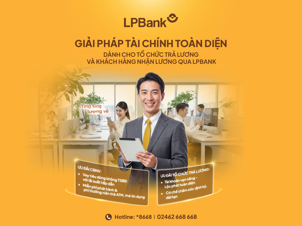 Giải pháp tài chính toàn diện từ LPBank: Hướng đi giúp doanh nghiệp tối ưu vận hành và nguồn lực