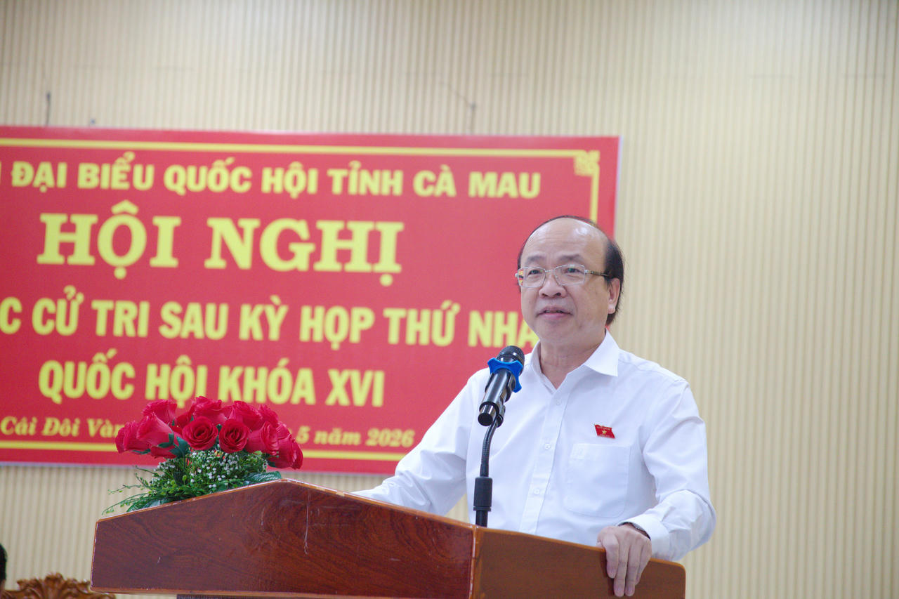Cử tri Cà Mau kỳ vọng ĐBQH quan tâm dân sinh, thúc đẩy phát triển kinh tế địa phương