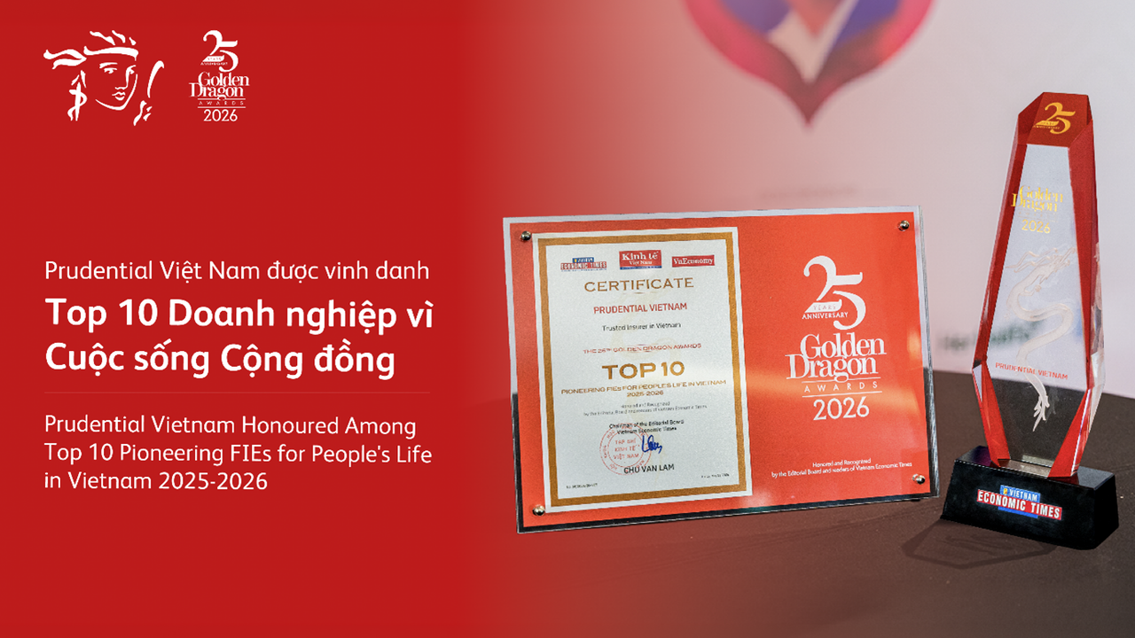 Uy tín được khẳng định qua thời gian: Prudential tiếp tục được vinh danh tại Giải thưởng Rồng Vàng 2026