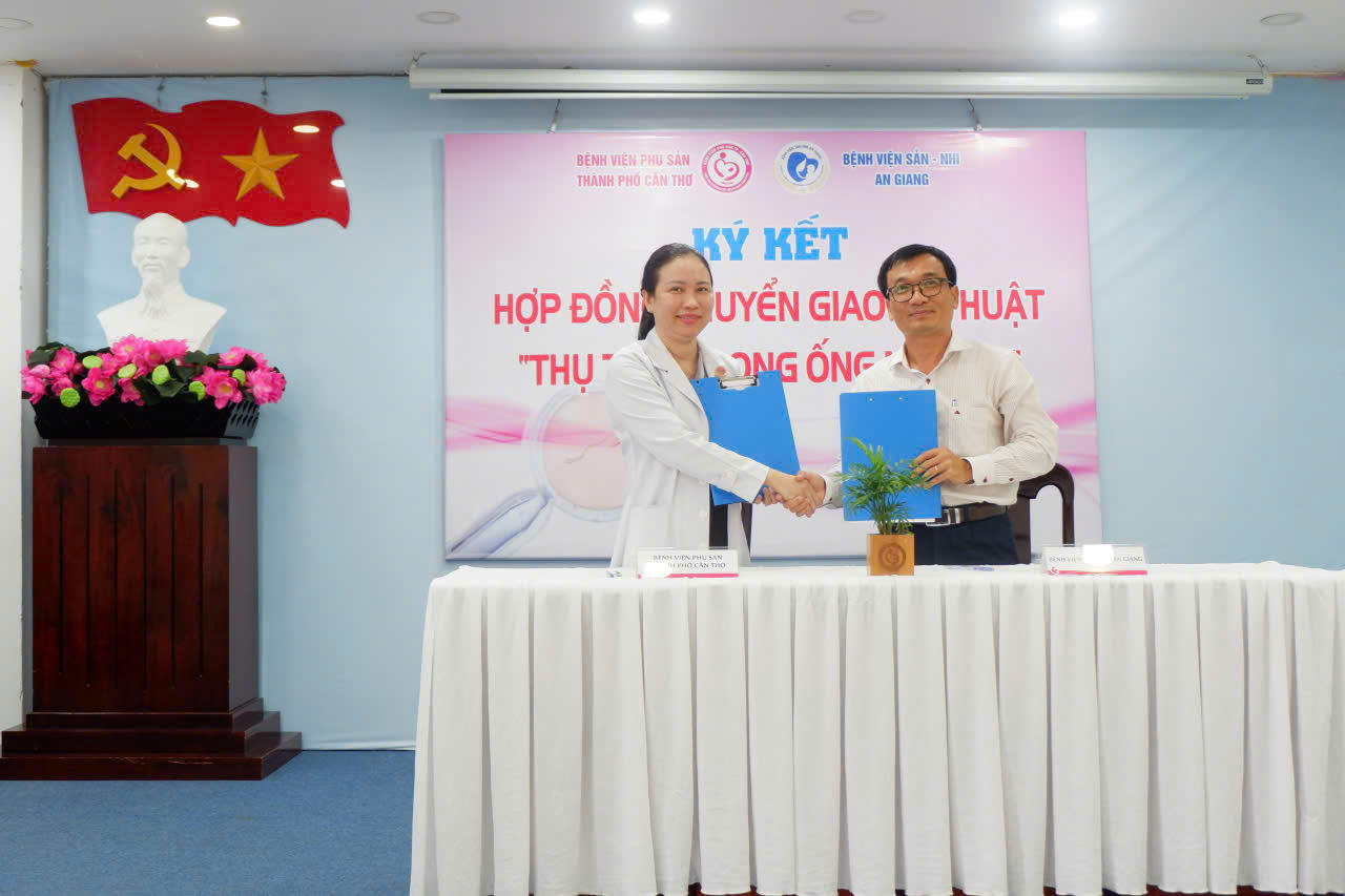 Ký kết hợp tác chuyển giao gói kỹ thuật “Thụ tinh trong ống nghiệm” (IVF) giữa 2 bệnh viện.