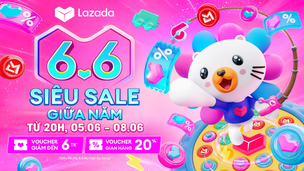 Lazada khởi động "siêu sale 6.6": Bùng nổ Deal hời, ưu đã mua sắm hàng quốc tế