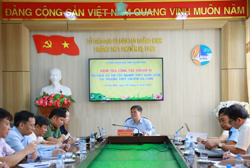 Tỉnh Quảng Ninh tạo mọi điều kiện thuận lợi nhất cho Kỳ thi tốt nghiệp THPT