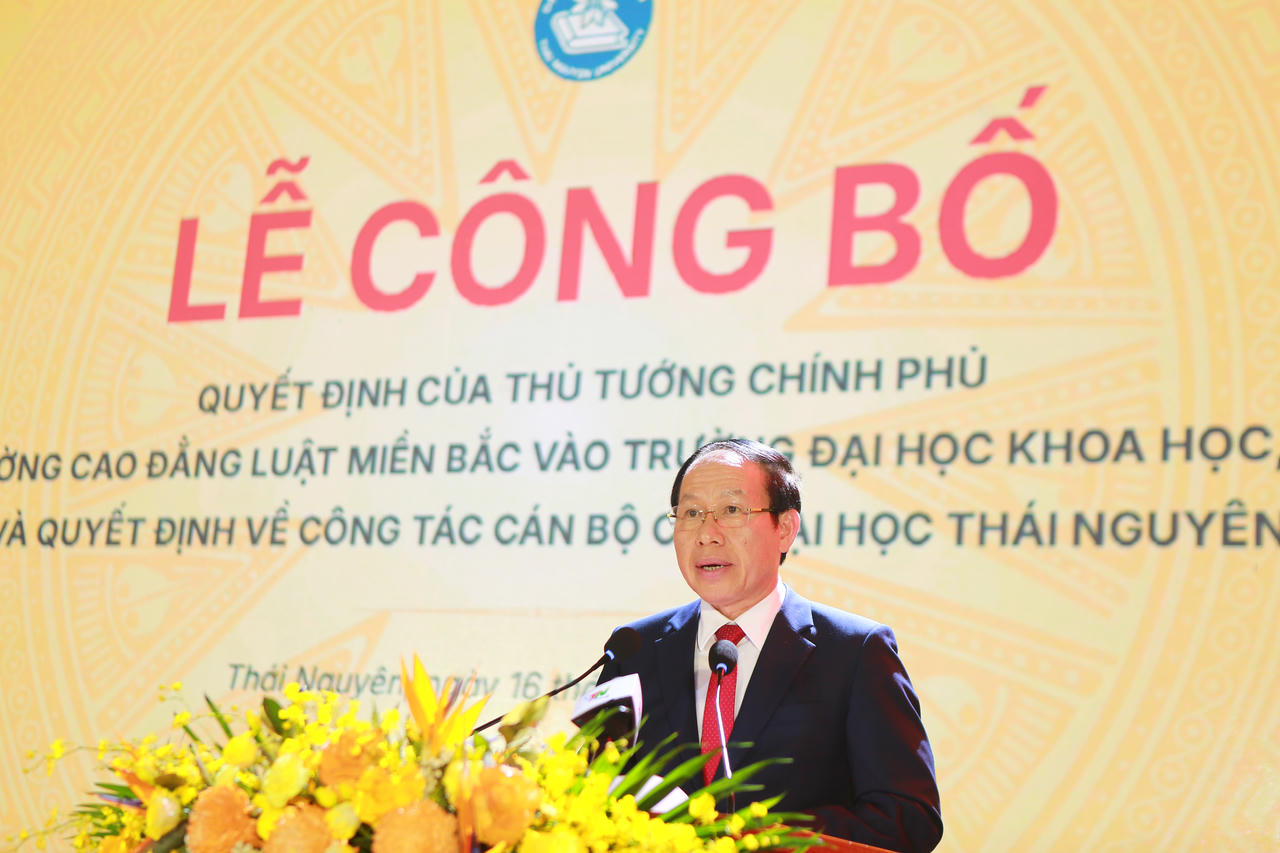 Phó Thủ tướng Chính phủ Lê Tiến Châu phát biểu tại lễ công bố việc sáp nhập Trường Cao đẳng Luật miền Bắc vào Trường Đại học Khoa học, Đại học Thái Nguyên