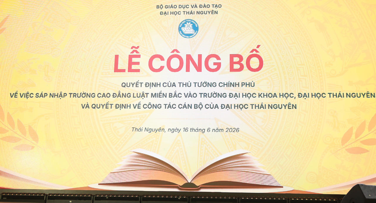 Công bố Quyết định sáp nhập trường Cao đẳng Luật miền Bắc vào trường Đại học Khoa học – Đại học Thái Nguyên