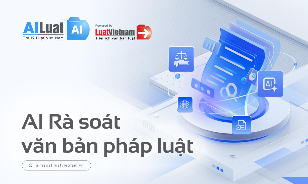 Ứng dụng trí tuệ nhân tạo hỗ trợ công tác rà soát văn bản pháp luật 