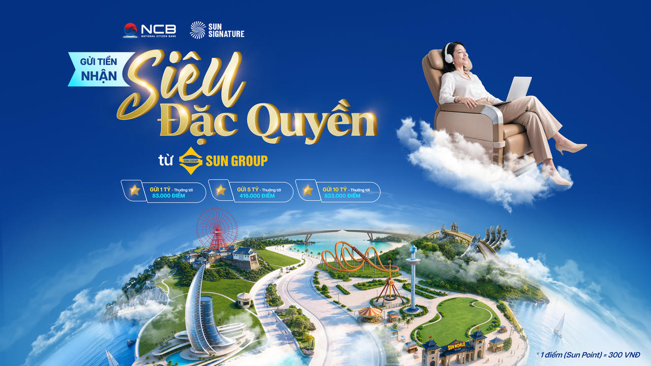 NCB Signature Savings mang đến một cách tiếp cận hoàn toàn mới trong quản lý tài sản