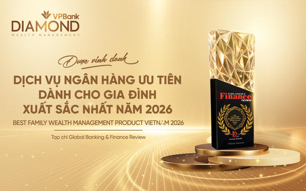 VPBank Diamond được Global Banking & Finance Awards vinh danh “Dịch vụ ngân hàng ưu tiên dành cho gia đình xuất sắc nhất”