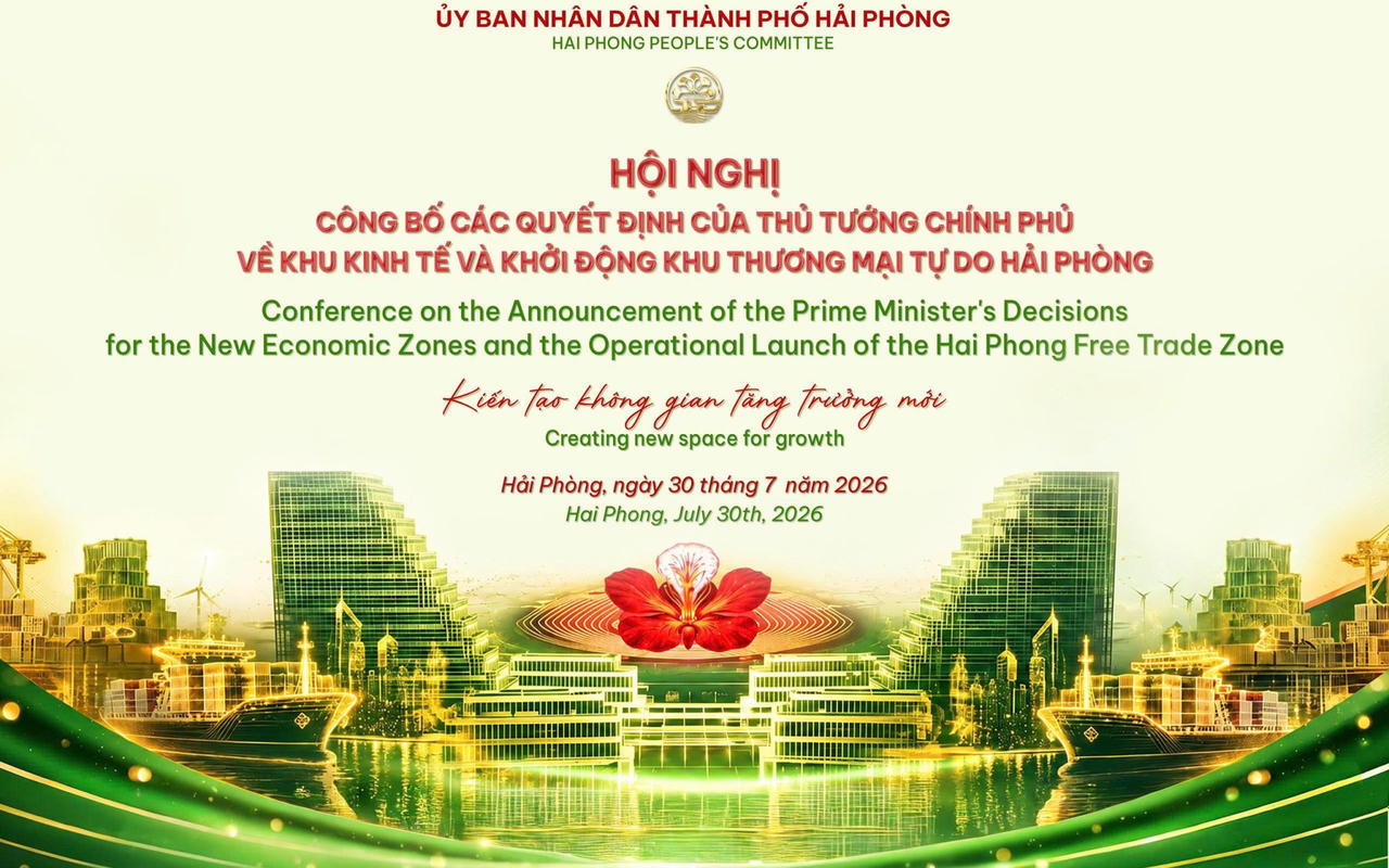 Hải Phòng công bố các quyết định về Khu kinh tế và khởi động Khu Thương mại tự do
