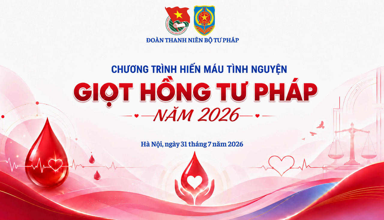 Chương trình “Giọt hồng Tư pháp” năm 2026: Lan tỏa tinh thần nhân ái, sẻ chia vì cộng đồng