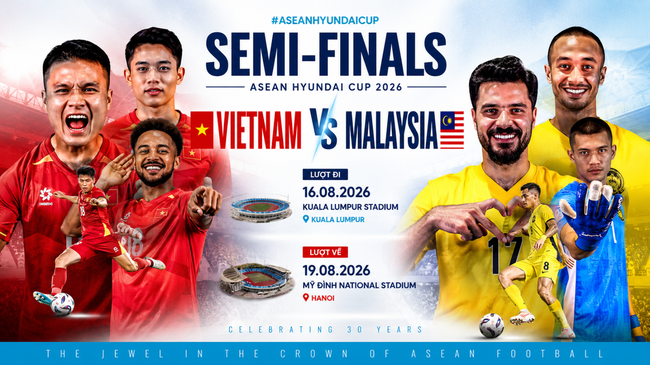 Ngày 16/8, Việt Nam đá bán kết tại Malaysia