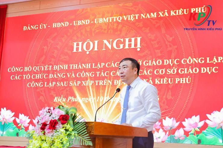 Kiều Phú tổ chức Hội nghị công bố quyết định thành lập các cơ sở giáo dục công lập sau sắp xếp - Ảnh 23.