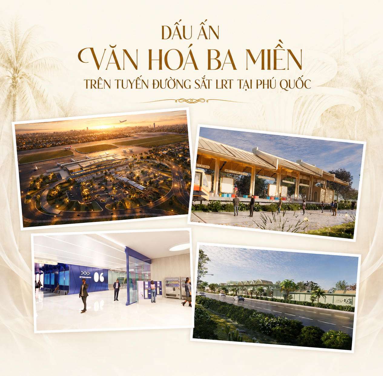 Dấu ấn văn hóa ba miền được đưa vào thiết kế hệ thống nhà ga trên tuyến LRT Phú Quốc. Ảnh: Sun Group