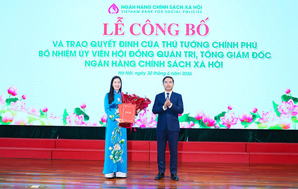 Công bố Quyết định bổ nhiệm Ủy viên Hội đồng quản trị, Tổng Giám đốc Ngân hàng Chính sách xã hội