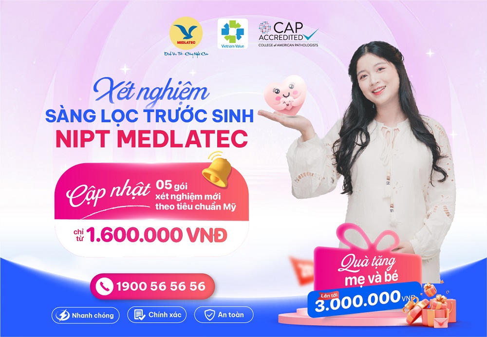 Thực hiện gói xét nghiệm NIPT tại MEDLATEC, mẹ bầu có cơ hội nhận quà tặng giá trị lên tới 3 triệu VNĐ
