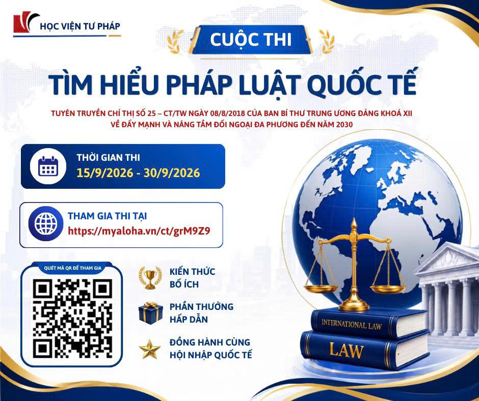 Học viện Tư pháp phát động cuộc thi “Tìm hiểu pháp luật quốc tế” năm 2026