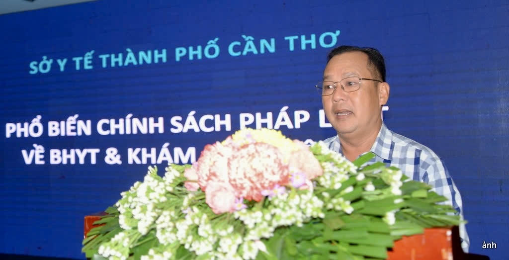 Bác sĩ chuyên khoa II Nguyễn Thành Lập, Trưởng phòng Nghiệp vụ Y, Sở Y tế TP Cần Thơ nêu rõ bốn nhóm vi phạm cốt lõi trong KCB BHYT