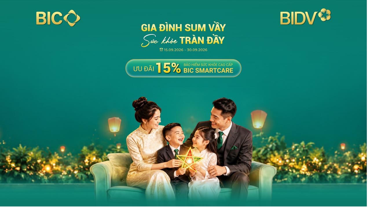 Mừng Tết đoàn viên: BIC ưu đãi 15% phí bảo hiểm sức khoẻ cao cấp BIC SmartCare