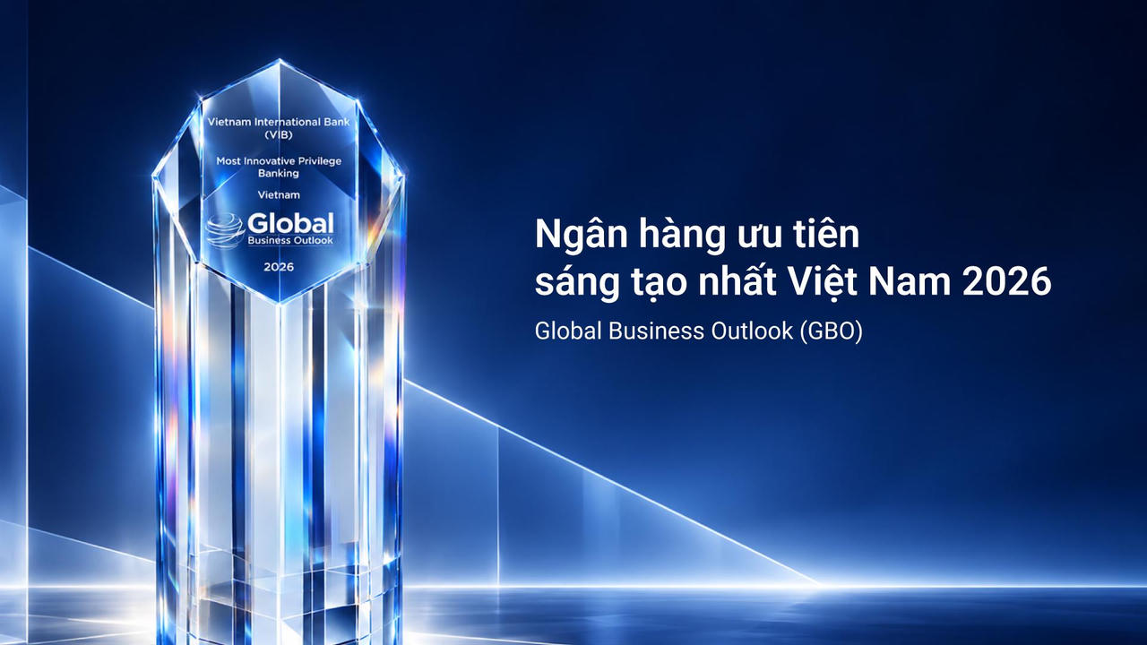 VIB Privilege Banking được GBO vinh danh “Most Innovative Privilege Banking – Vietnam 2026”