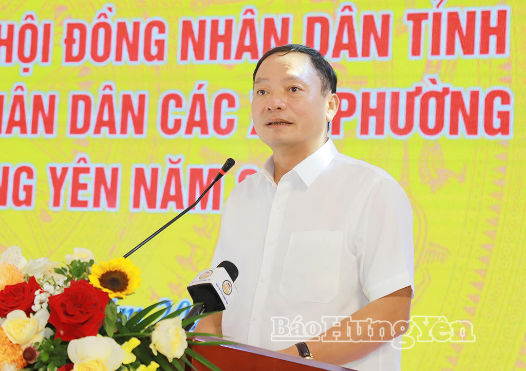 Chủ tịch HĐND tỉnh Trần Quốc Văn kết luận Hội nghị (Ảnh: Báo Hưng Yên)