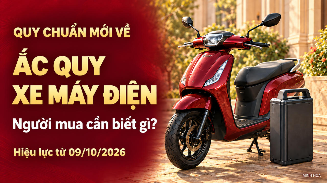 Quy chuẩn mới về ắc quy xe máy điện: Người mua cần biết gì?